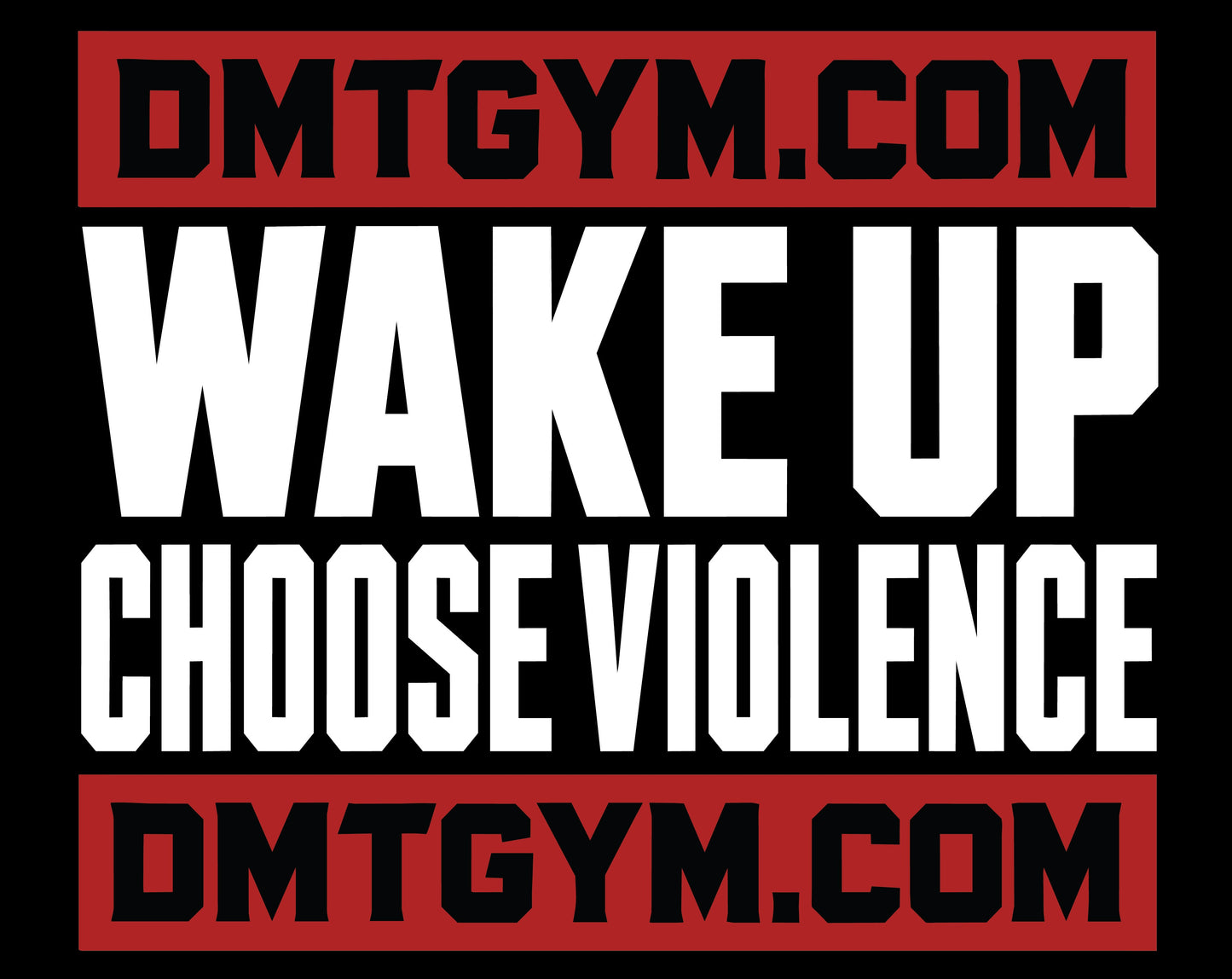 Wake Up Choose Violence